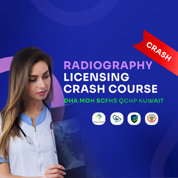 RADIOGRAHY LICENSING CRASH COURSE-DHA MOH SCFHS QCHP KUWAIT